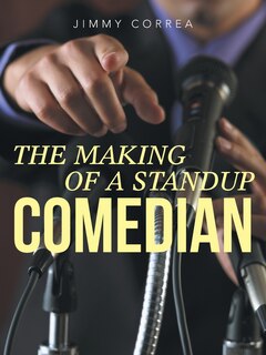 Front cover_The Making of A Standup Comedian