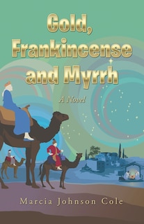 Couverture_Gold, Frankincense and Myrrh