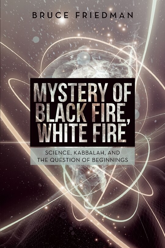 Front cover_Mystery of Black Fire, White Fire