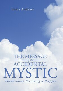 Front cover_The Message of the Accidental Mystic