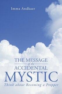 Front cover_The Message of the Accidental Mystic