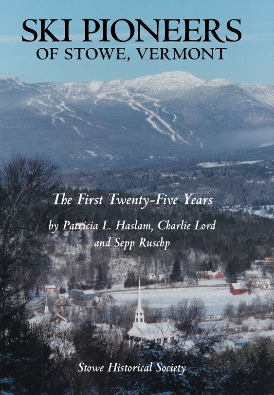 Front cover_Ski Pioneers of Stowe, Vermont
