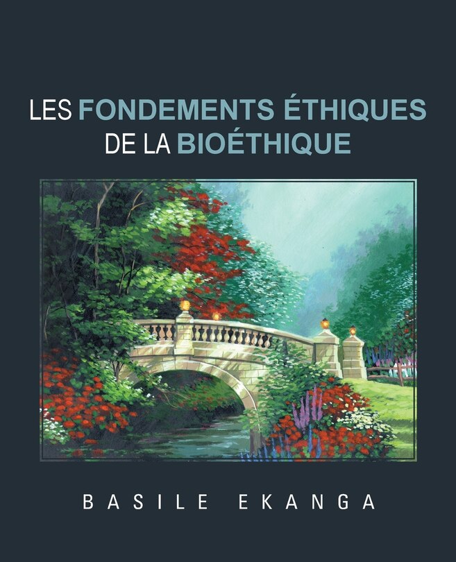 Front cover_Les Fondements Ethiques de La Bioethique