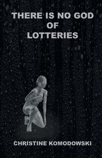Couverture_There Is No God of Lotteries
