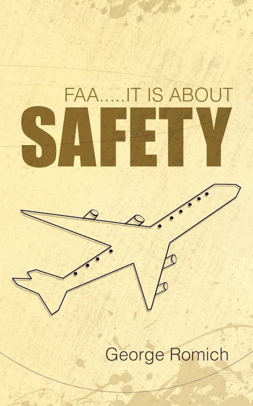 Front cover_FAA.....IT IS ABOUT SAFETY