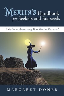 Front cover_Merlin's Handbook for Seekers and Starseeds