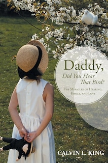 Front cover_Daddy, Did You Hear That Bird?