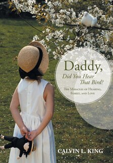 Front cover_Daddy, Did You Hear That Bird?