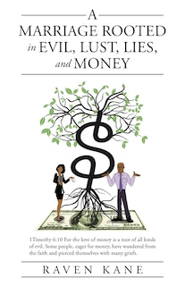 Couverture_A Marriage Rooted in Evil, Lust, Lies, and Money