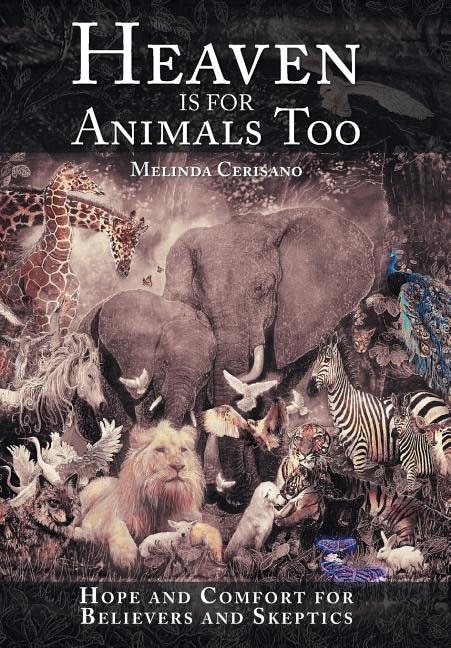 Front cover_Heaven Is for Animals Too