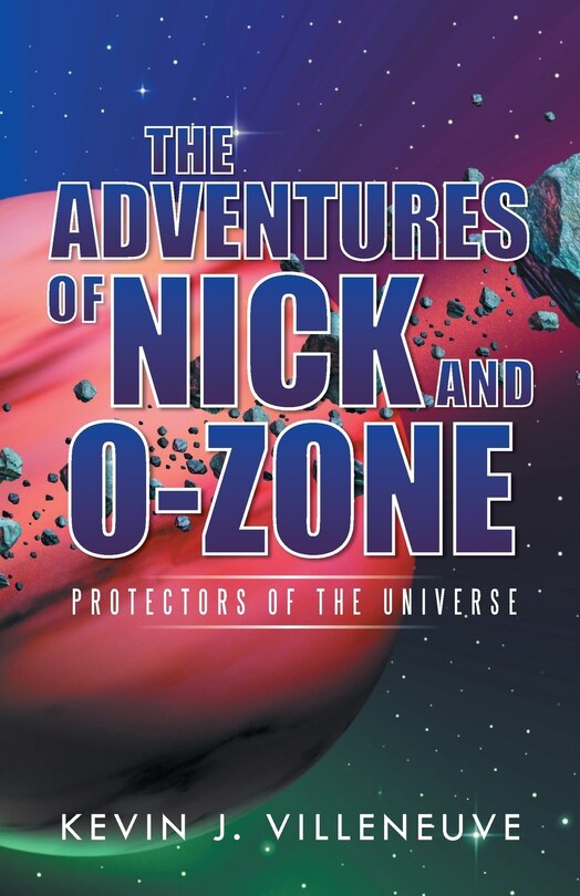 Front cover_The Adventures of Nick and O-Zone