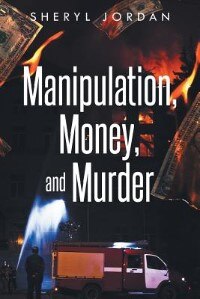 Front cover_Manipulation, Money, and Murder