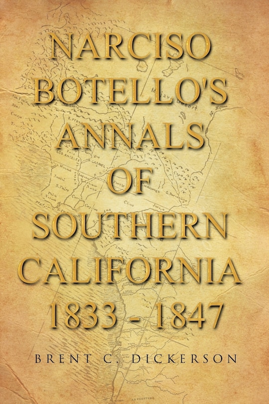 Couverture_Narciso Botello's Annals of Southern California 1833 - 1847