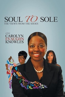 Soul to Sole: The Views from the Shoes