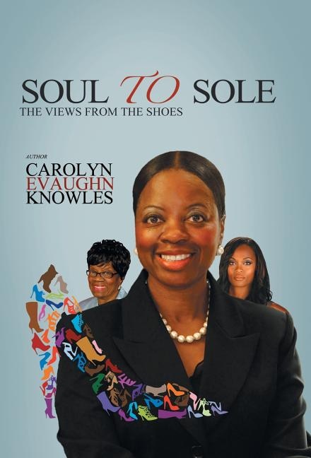Soul to Sole: The Views from the Shoes