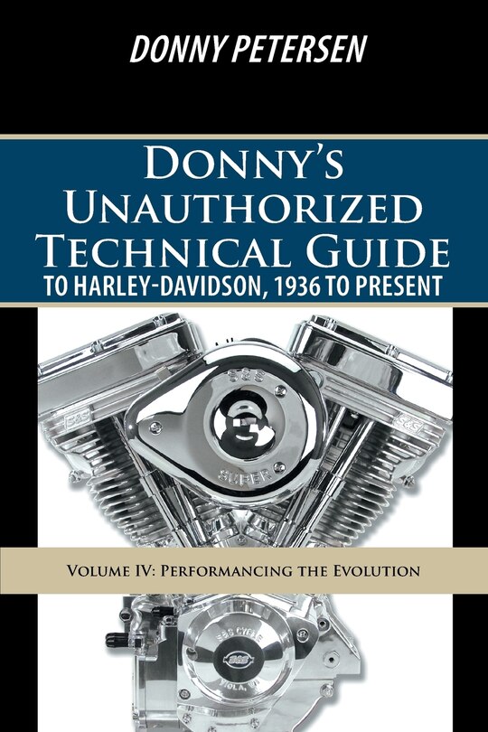 Front cover_Donny's Unauthorized Technical Guide to Harley-Davidson, 1936 to Present