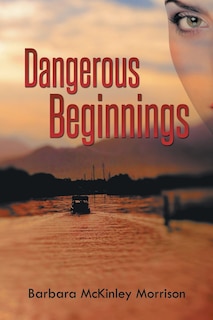 Front cover_Dangerous Beginnings