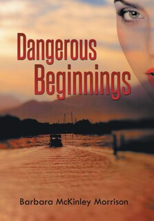 Front cover_Dangerous Beginnings
