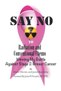 Front cover_Say No to Radiation and Conventional Chemo