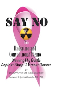 Front cover_Say No to Radiation and Conventional Chemo