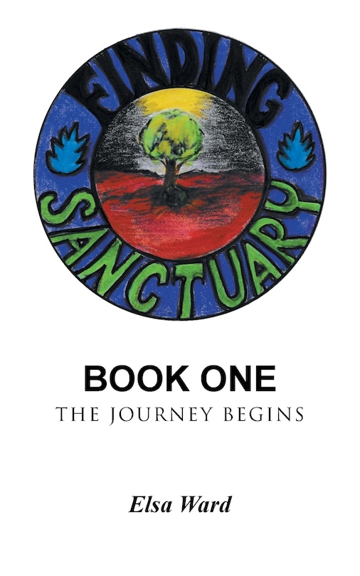 Finding Sanctuary: Book One: The Journey Begins