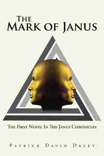 The Mark of Janus by Patrick David Daley