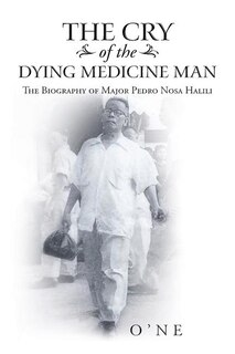 Front cover_The Cry of the Dying Medicine Man