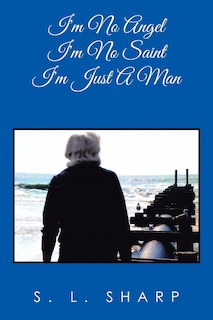 Front cover_I'm No Angel - I'm No Saint, I'm Just A Man