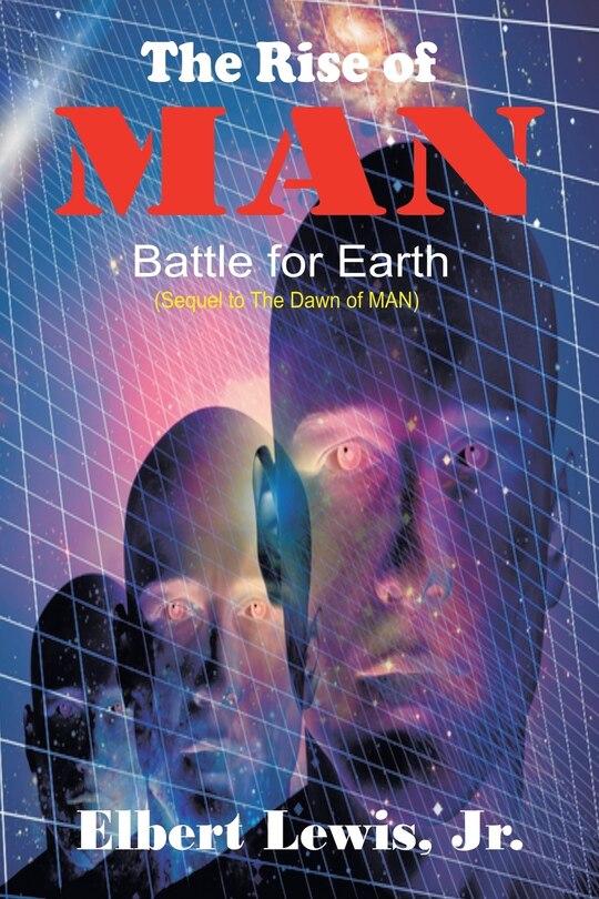 The Rise of MAN: Battle for Earth