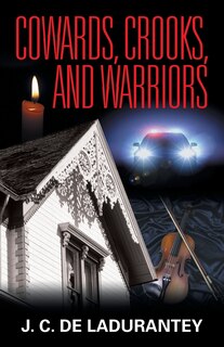 Front cover_Cowards, Crooks, and Warriors