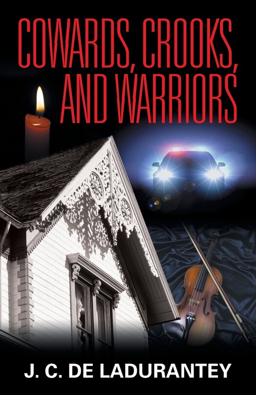 Front cover_Cowards, Crooks, and Warriors
