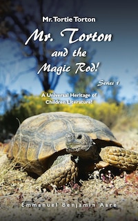 Front cover_Mr. Torton and the Magic Rod!