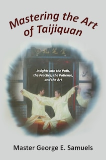 Front cover_Mastering the Art of Taijiquan