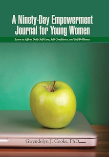 Couverture_A Ninety-Day Empowerment Journal for Young Women