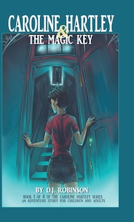 Front cover_Caroline Hartley and the Magic Key