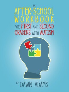 An After-School Workbook for First and Second Graders with Autism