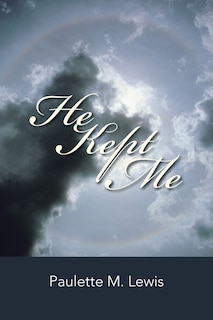 Front cover_He Kept Me