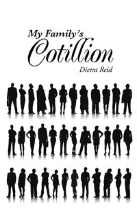 Front cover_My Family's Cotillion