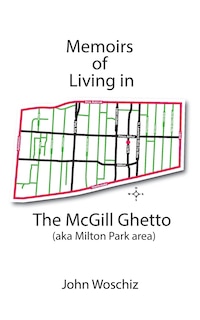 Memoirs of Living in The McGill Ghetto