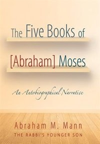 Couverture_The Five Books of [Abraham] Moses