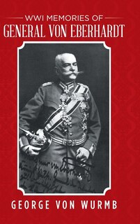 Front cover_WWI Memories of General von Eberhardt