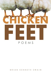 Chicken Feet: Poems