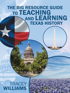 Couverture_The Big Resource Guide to Teaching and Learning Texas History