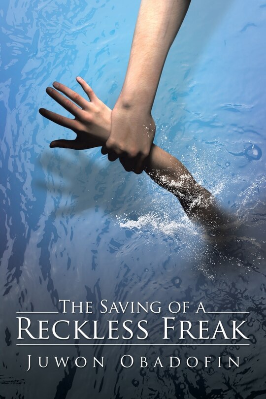 Front cover_The Saving of a Reckless Freak