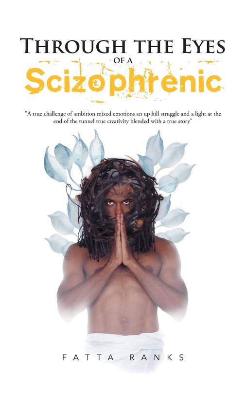 Front cover_Through The Eyes Of A Scizophrenic