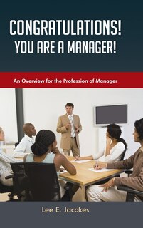 Front cover_Congratulations! You Are A Manager