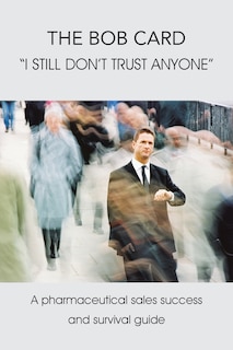 Front cover_The Bob Card I Still Don't Trust Anyone