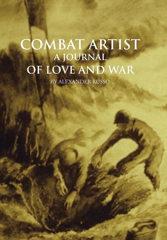 Front cover_Combat Artist, A Journal Of Love And War