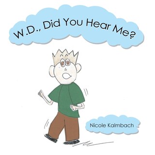 Front cover_W.d., Did You Hear Me?