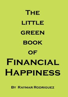 Front cover_The Little Green Book Of Financial Happiness